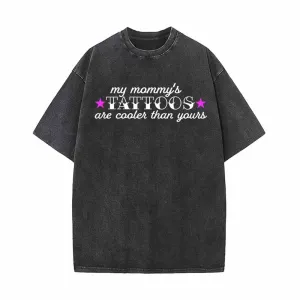 My Mommy’s Tattoos Vintage Washed T-shirt